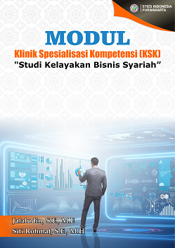 Modul Klinik Spesialisasi Kompetensi (KSK) : Studi Kelayakan Bisnis Syariah